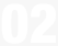 02